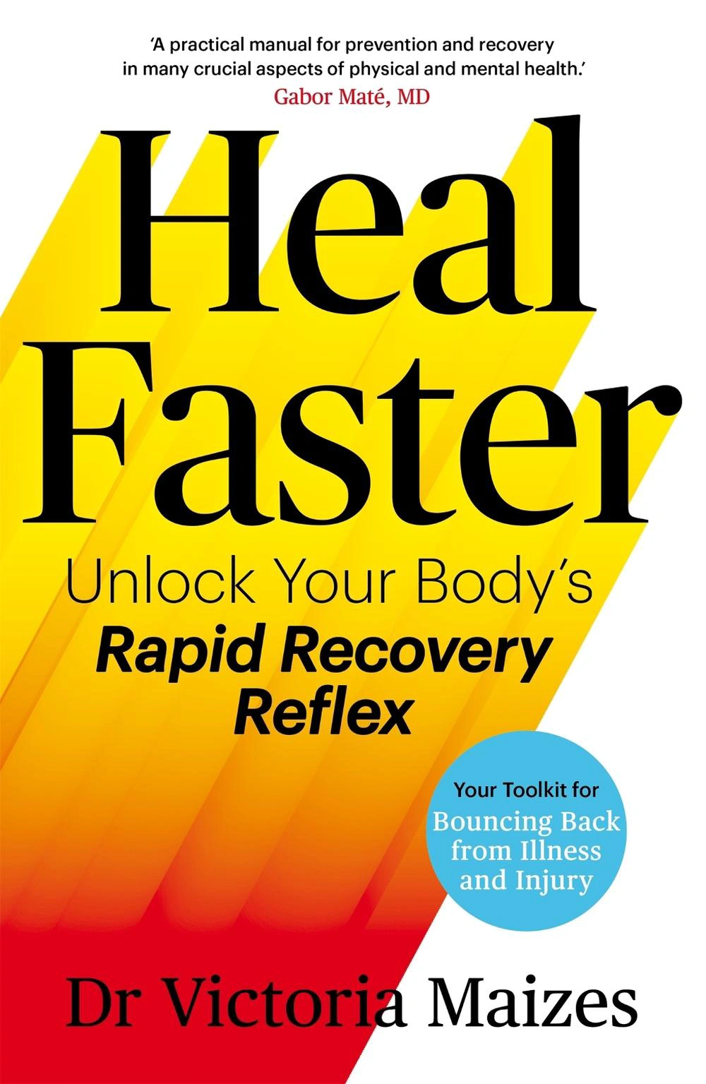 Heal Faster — Dr Victoria Maizes · book cover